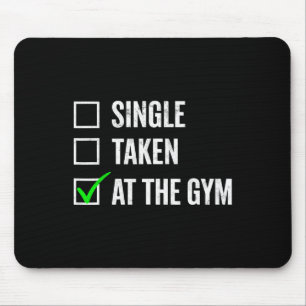 Single in der Gym Funny Workout Fitness Humo Mousepad