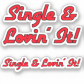 Single & Lovin' It! Scrapbuch Aufkleber (Vorderseite)