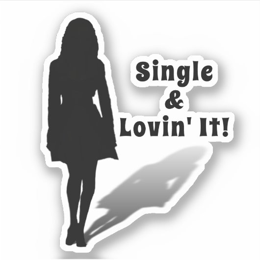 Single & Lovin' It! Scrapbuch Aufkleber (Vorderseite)