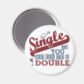 SINGLE-Magnet Magnet (Vorderseite/Rückseite)