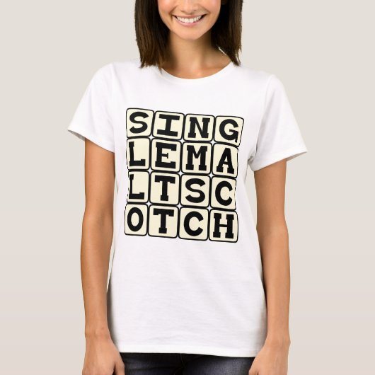 Single Malt Scotch, Alkoholgetränk T-Shirt (Vorderseite)