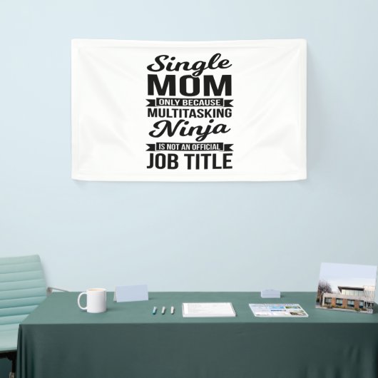 Single Mama Multitasking Ninja Banner (Messeveranstaltung)