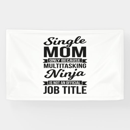 Single Mama Multitasking Ninja Banner (Horizontal)