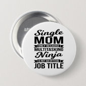 Single Mama Multitasking Ninja Button (Vorne & Hinten)