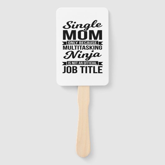 Single Mama Multitasking Ninja Fächer (Vorderseite)