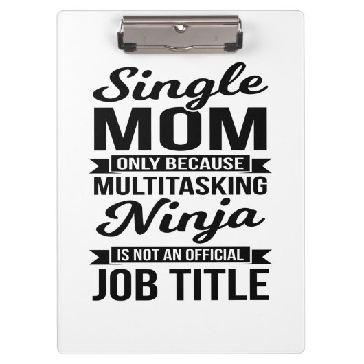 Single Mama Multitasking Ninja Klemmbrett (Vorderseite)
