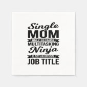 Single Mama Multitasking Ninja Serviette (Vorderseite)