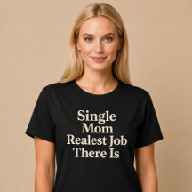 Single Mama. Realistischer Job