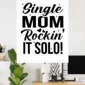 Single Mama Rockin It Solo Poster (Heimbüro)