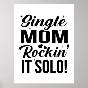 Single Mama Rockin It Solo Poster