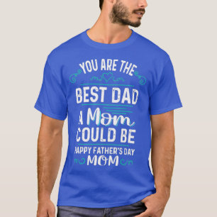 Single Mama Vathers Day Geschenke Sie der erste Va T-Shirt