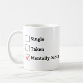 Single Mentally Verabredet, Beziehungsstatus Kaffeetasse (Links)