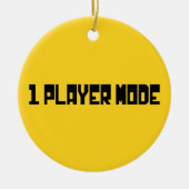 Single/Modus für einen Player Keramik Ornament (Vorne)