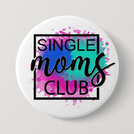 Single Moms Club farbenfrohe humorvolle Taste Button