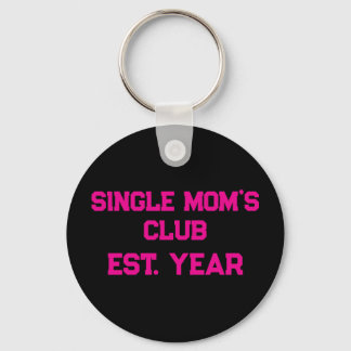 Single Moms Club  Schlüsselanhänger