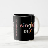SINGLE MUTTER in fett farbiger Schriftzeichen Zweifarbige Tasse (VorderseiteRechts)
