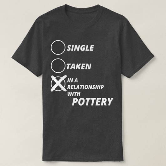 Single nahm Beziehung POTTERY Geschenk Weihnachten T-Shirt (Design vorne)