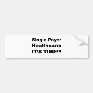 Single Payer Healthcare - Es ist Zeit! Autoaufkleber