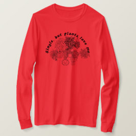 Single Pflanze Parterre Lover T-Shirt