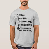 Single Scheidung Alone Funny Sprichwort Spaß Joke T-Shirt (Vorderseite)