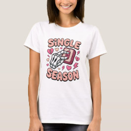 Single Season Anti-Valentinstag T-Shirt