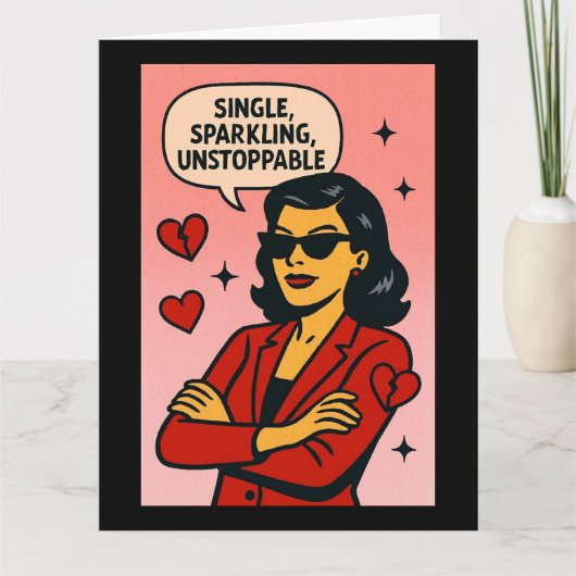 Single, Sparkling, Unstoppable Karte (Vorderseite)
