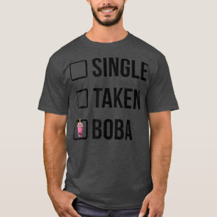 Single Taken Boba Tea Drink Teatro Lover Tea Brewi T-Shirt