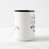 Single Taken Checklist Style Motivational Quote Zweifarbige Tasse (Mittel)