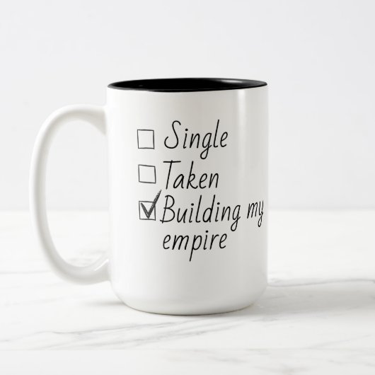 Single Taken Checklist Style Motivational Quote Zweifarbige Tasse (Links)