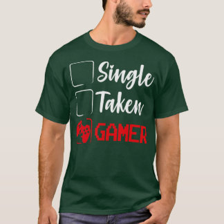 Single Taken Funny Valentinstag Gaming T-Shirt