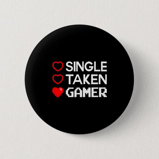 Single Taken Gamer Valentines Day Gaming Heart Fun Button (Vorderseite)