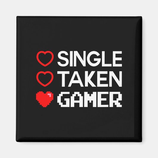 Single Taken Gamer Valentines Day Gaming Heart Fun Magnet (Vorne)