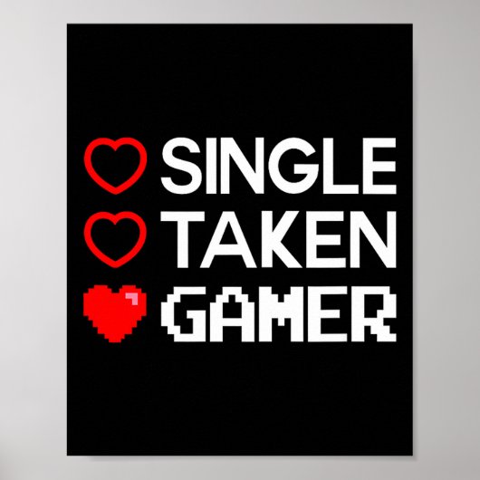 Single Taken Gamer Valentines Day Gaming Heart Fun Poster (Vorne)