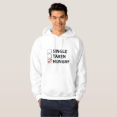 Single Taken Hungry Hoodie (Vorne ganz)
