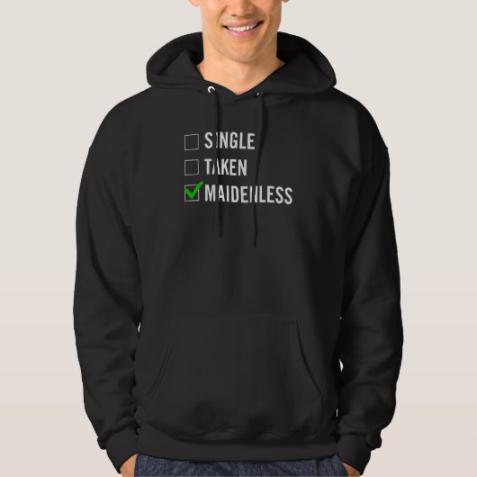 Single Taken Maidenless Maindenless Bihavior Elden Hoodie (Vorderseite)