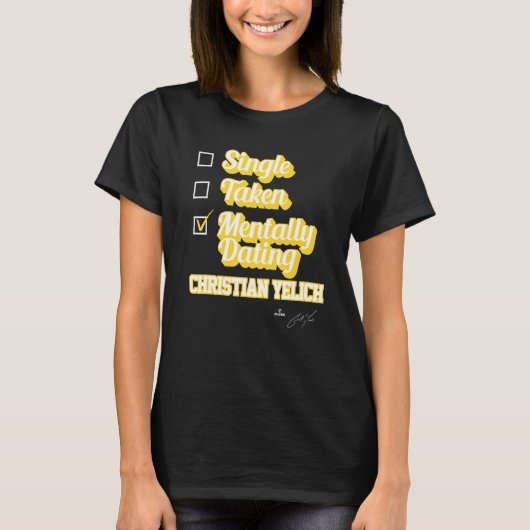 Single Taken Mentally Verabredet Christlich Yelich T-Shirt (Vorderseite)