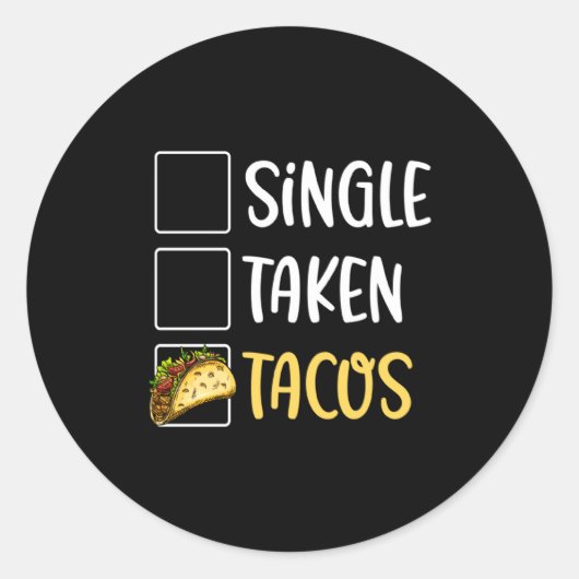 Single Taken Tacos Tacos For Two Valentines Day T Runder Aufkleber (Vorderseite)