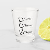Single Taken Tequila Schnapsglas (Vorderseite)
