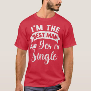 Single Trauzeuge Bachelor Party, Trauzeuge Propos T-Shirt
