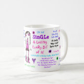 Single u. Lieben jedes Stückchen von ihm! Kaffeetasse (VorderseiteRechts)