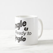 Single und Bereit für den Singlecup Kaffeetasse (VorderseiteRechts)
