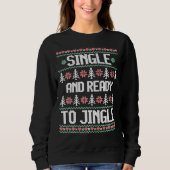Single und bereit, sich hässlich Sweater Party Chr Sweatshirt (Vorderseite)