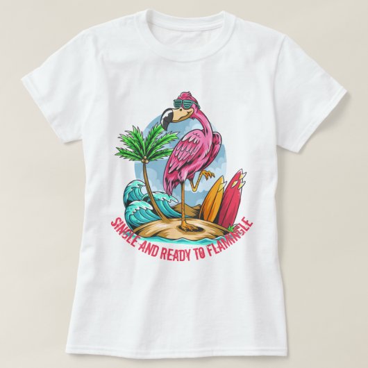 Single und Bereit zum Flamingle-T - Shirt (Design vorne)