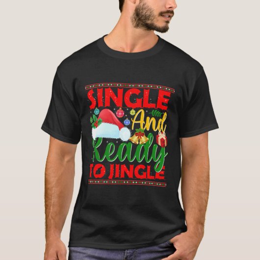 Single und bereit zum Jingle Funny Ugli Weihnachte T-Shirt (Vorderseite)