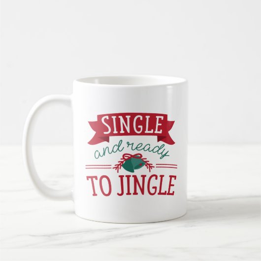 Single und bereit zum Jingle Kaffeetasse (Links)