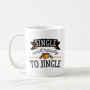Single und bereit zum Jingle Kaffeetasse