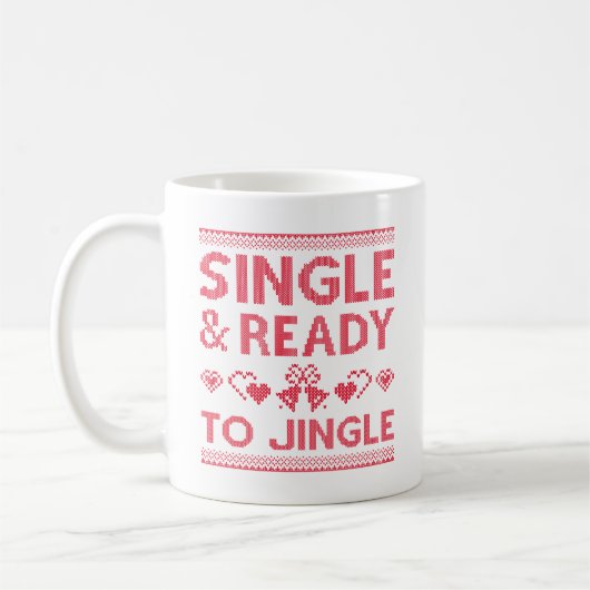 Single und bereit zum Jingle Kaffeetasse (Links)