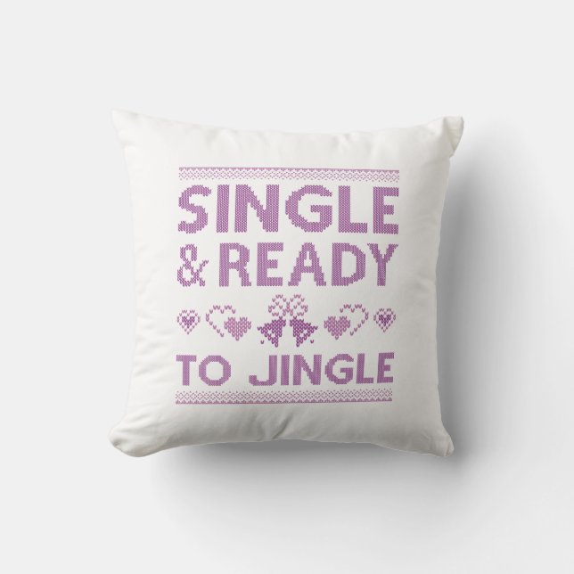 Single und bereit zum Jingle Kissen (Vorderseite)