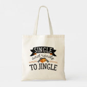 Single und bereit zum Jingle Tragetasche (Rückseite)