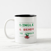 Single und bereit zum Jingle Zweifarbige Tasse (Links)